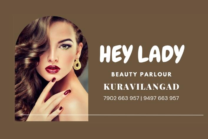 HEY LADY BEAUTY  PARLOUR AND TAILORING KURAVILANGAD